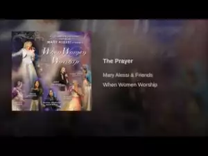 Mary Alessi - The Prayer